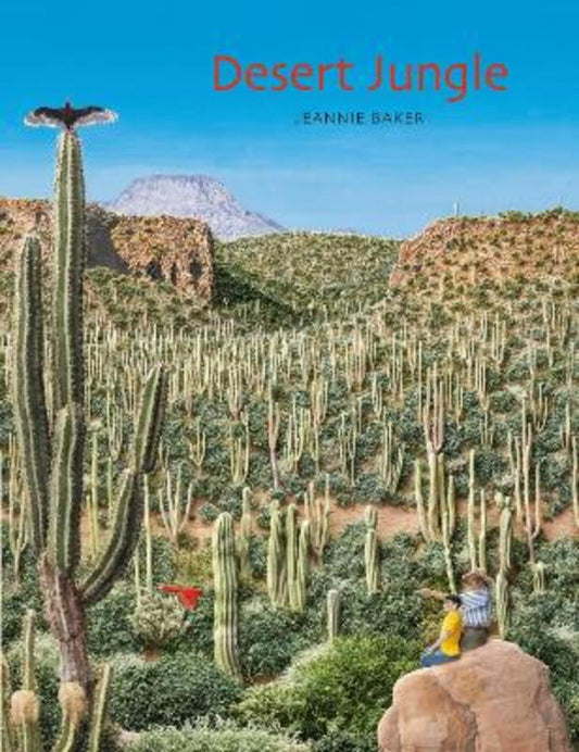 Desert Jungle by Jeannie Baker - 9781406387872
