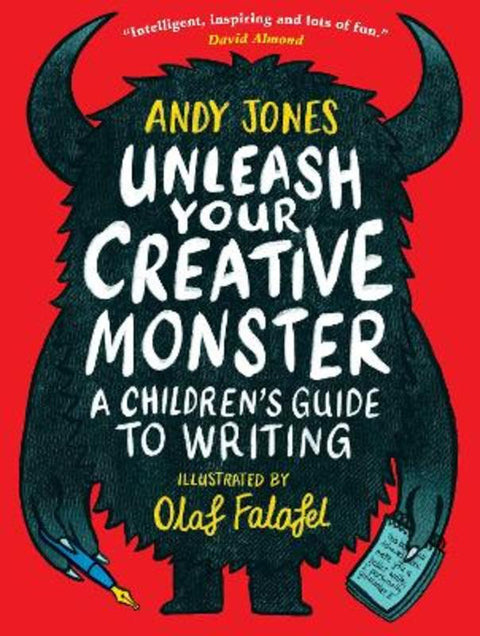 Unleash Your Creative Monster: A Children's Guide to Writing by Andy Jones - 9781406396621