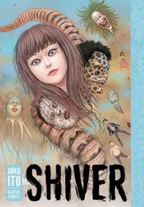 Shiver: Junji Ito Selected Stories by Junji Ito - 9781421596938