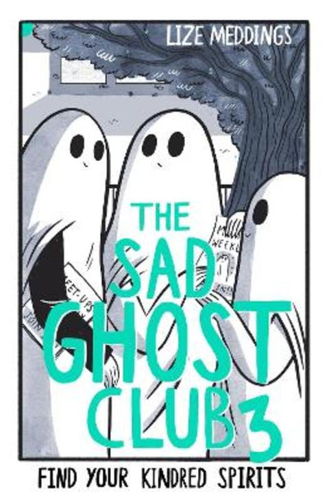 The Sad Ghost Club Volume 3 by Lize Meddings - 9781444969429