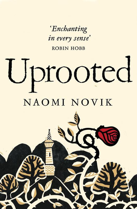 Uprooted by Naomi Novik - 9781447294146