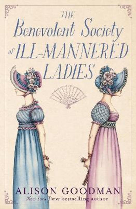 The Benevolent Society Of Ill-Mannered Ladies by Alison Goodman - 9781460761274