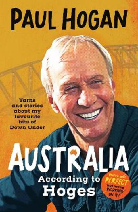 Australia According To Hoges by Paul Hogan - 9781460762295