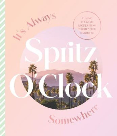 It's Always Spritz O'Clock Somewhere by Harper by Design - 9781460762561