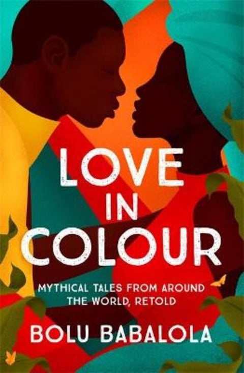 Love in Colour by Bolu Babalola - 9781472274823