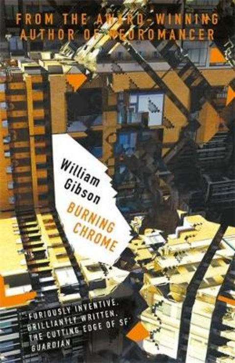 Burning Chrome by William Gibson - 9781473217447