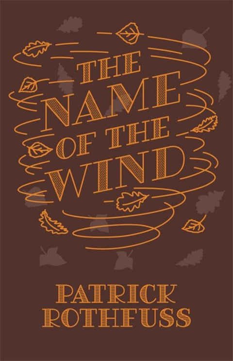 The Name of the Wind by Patrick Rothfuss - 9781473223073