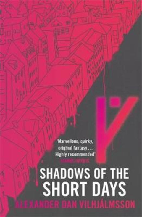 Shadows of the Short Days by Alexander Dan Vilhjalmsson - 9781473224124