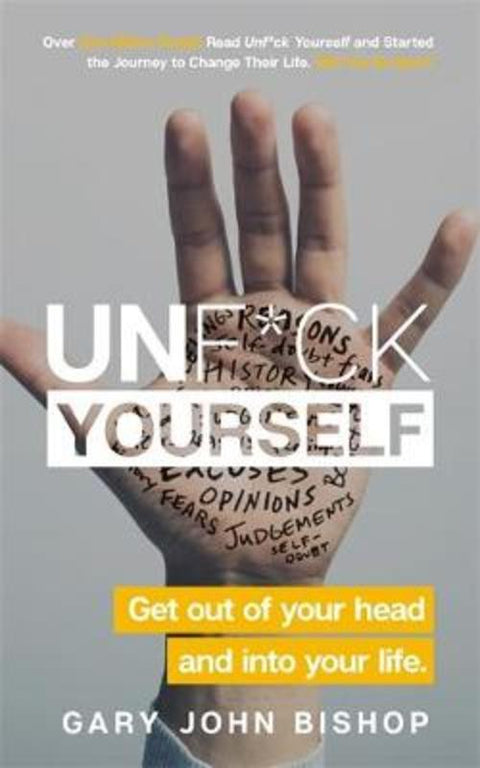 Unf*ck Yourself by Gary John Bishop - 9781473671577