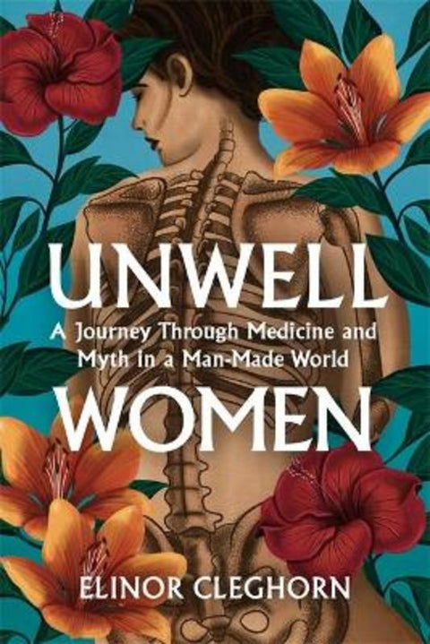 Unwell Women by Elinor Cleghorn - 9781474616867