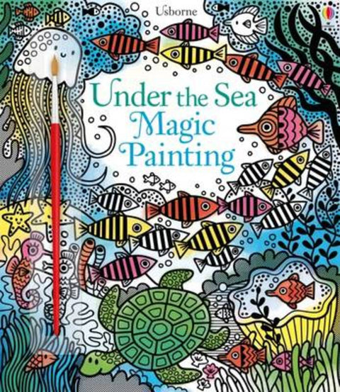 Under the Sea Magic Painting by Fiona Watt - 9781474921688