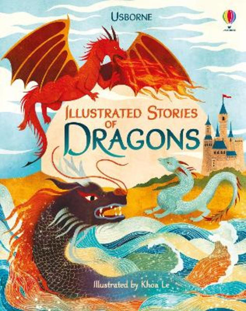 Illustrated Stories of Dragons by Usborne - 9781474969550