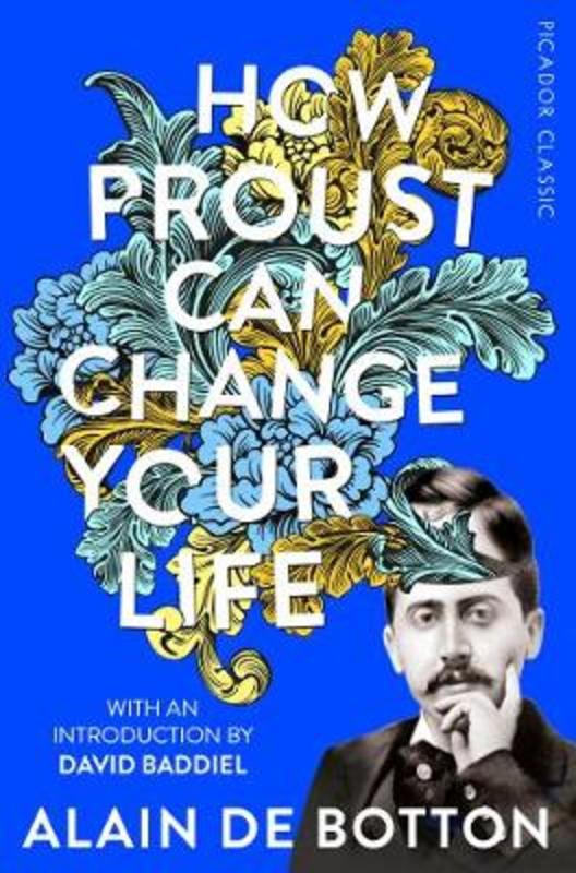 How Proust Can Change Your Life by Alain de Botton - 9781509870691