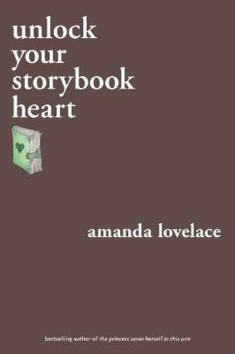 unlock your storybook heart by Amanda Lovelace - 9781524851958