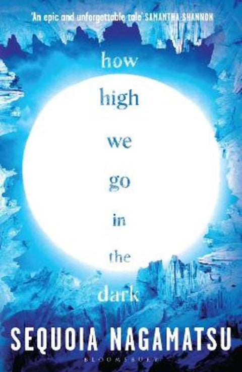 How High We Go in the Dark by Sequoia Nagamatsu - 9781526637178