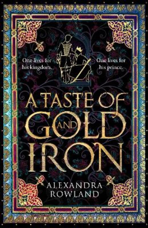 A Taste of Gold and Iron by Alexandra Rowland - 9781529099669