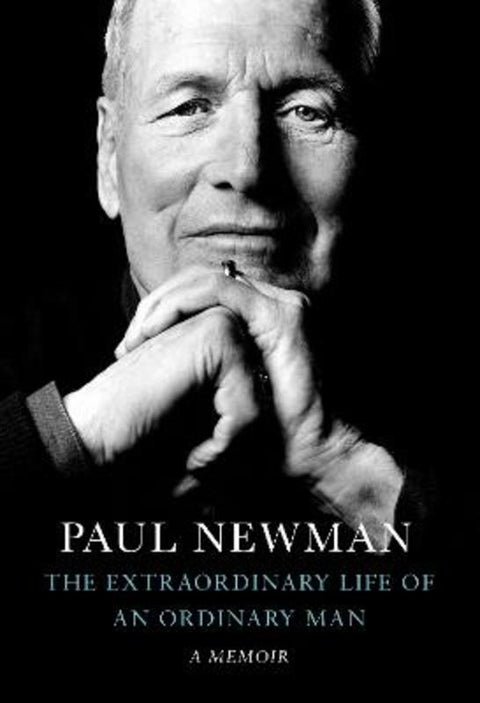 The Extraordinary Life of an Ordinary Man by Paul Newman - 9781529197068