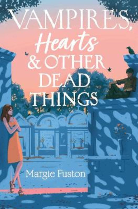 Vampires, Hearts & Other Dead Things by Margie Fuston - 9781534474574