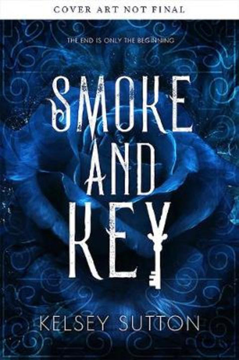 Smoke and Key by Kelsey Sutton - 9781640636002