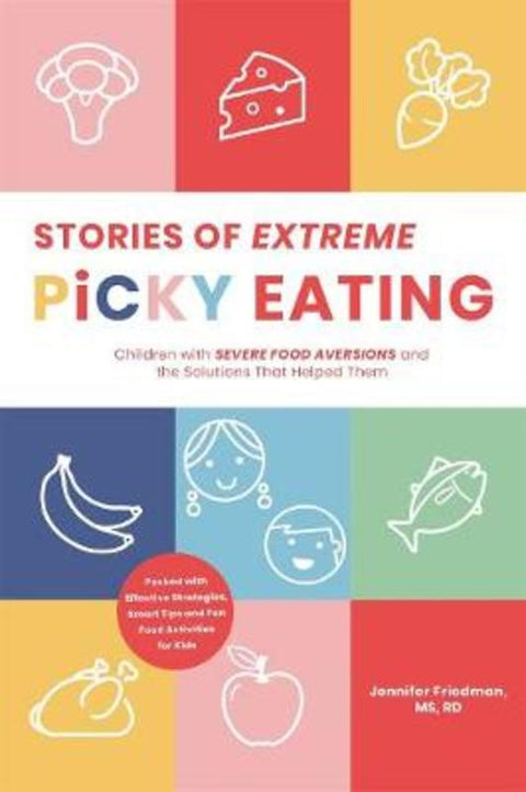 Stories of Extreme Picky Eating by Jenny Friedman - 9781645671923