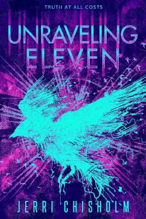 Unraveling Eleven by Jerri Chisholm - 9781649370983