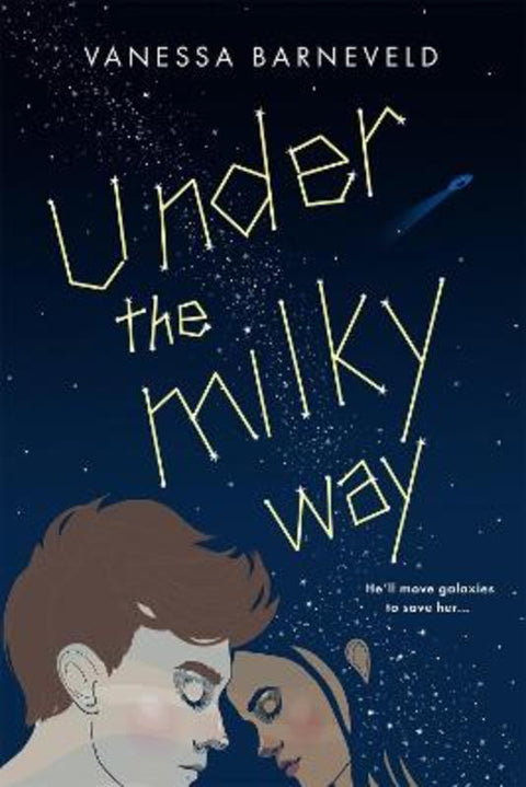 Under the Milky Way by Vanessa Barneveld - 9781682815731