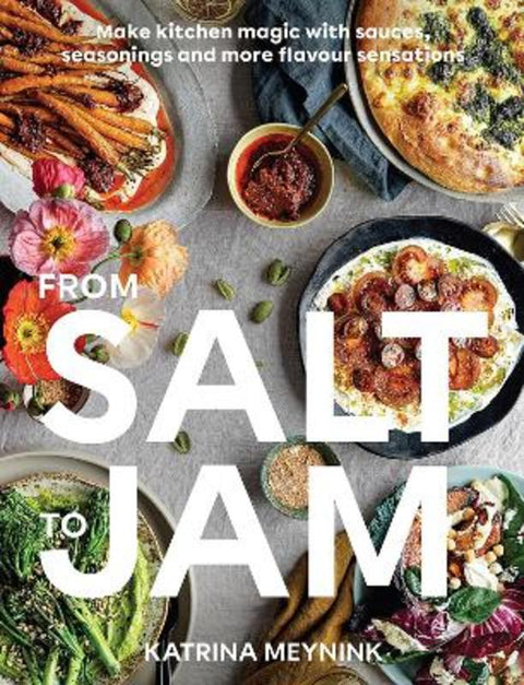 From Salt to Jam by Katrina Meynink - 9781743798904