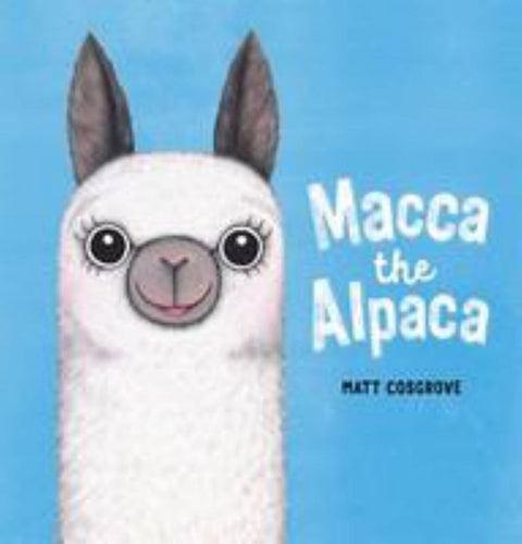 Macca the Alpaca by Matt Cosgrove - 9781743816332