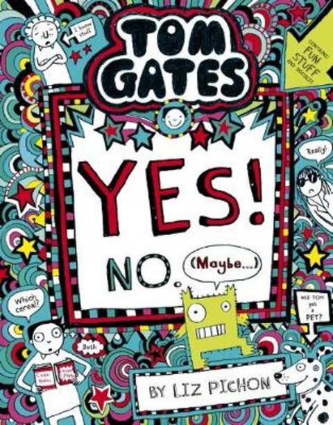 Yes! No (Maybe...) (Tom Gates #8) by Liz Pichon - 9781743832806