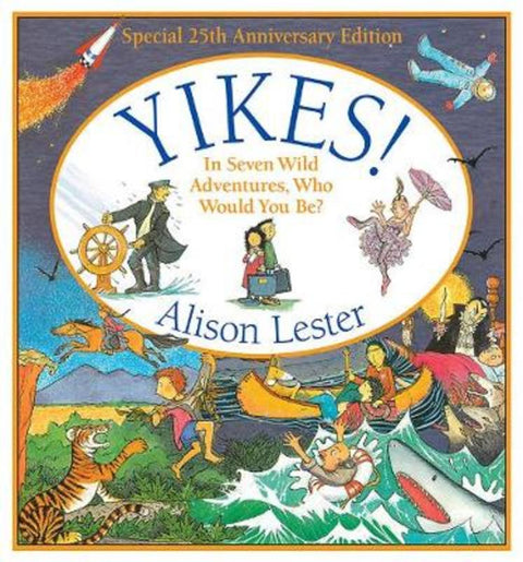 Yikes! 25th Anniversary Edition by Alison Lester - 9781760528614