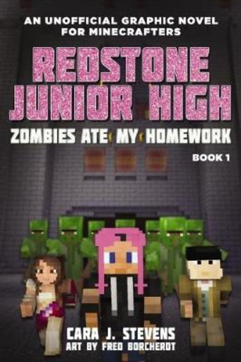 Zombies Ate My Homework (Redstone Junior High #1) by Cara,J. Stevens - 9781760663162