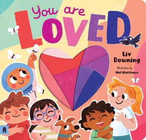 You are Loved by Liv Downing - 9781760878146