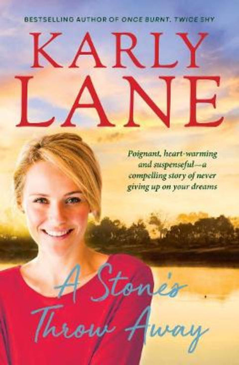 A Stone's Throw Away by Karly Lane - 9781760878511