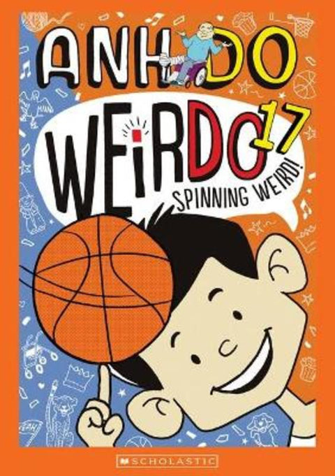 Spinning Weird! (WeirDo 17) by Anh Do - 9781760979027