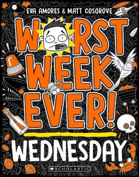 Worst Week Ever! Wednesday by Matt Cosgrove - 9781760979058