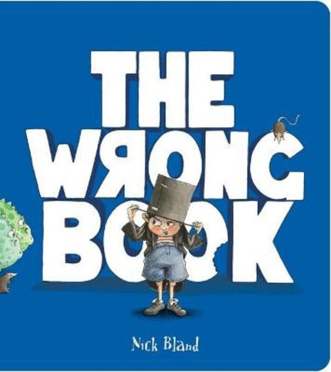 The Wrong Book by Nick Bland - 9781761128677