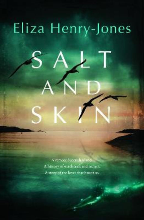 Salt and Skin by Eliza Henry-Jones - 9781761150524