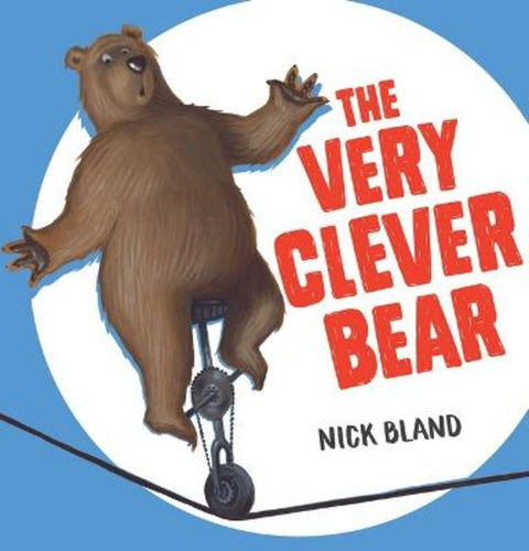 The Very Clever Bear by Nick Bland - 9781761290657