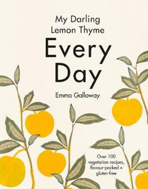 My Darling Lemon Thyme by Emma Galloway - 9781775541592