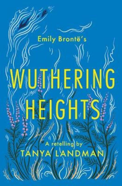 Wuthering Heights by Tanya Landman - 9781781129371