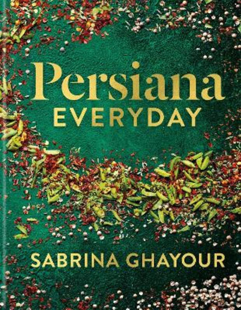 Persiana Everyday by Sabrina Ghayour - 9781783255085