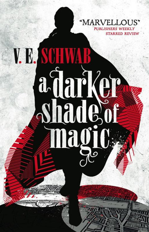 A Darker Shade of Magic by V. E. Schwab - 9781783295401