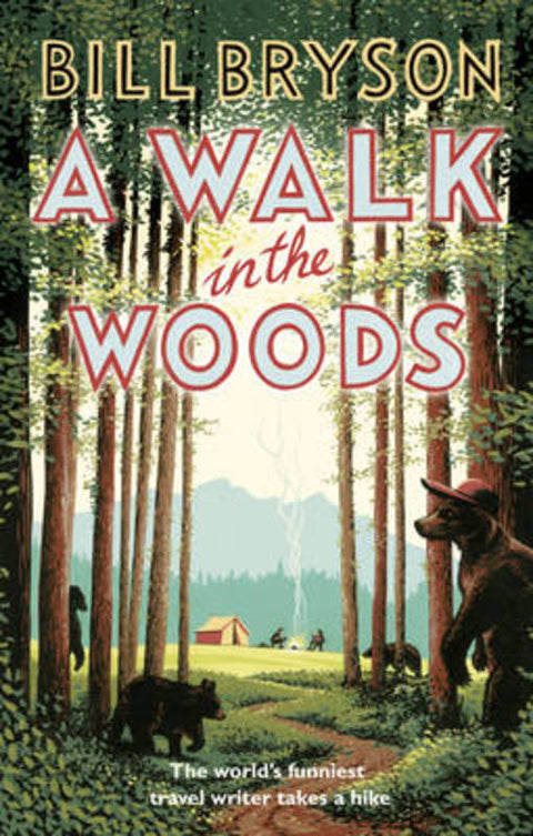 A Walk In The Woods by Bill Bryson - 9781784161446