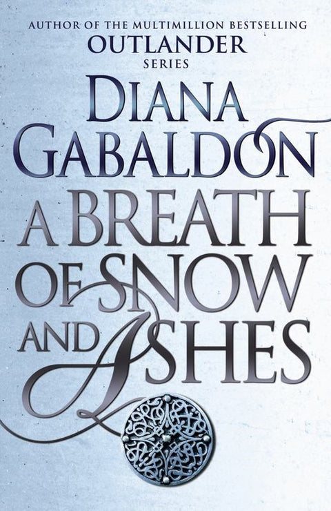 A Breath Of Snow And Ashes by Diana Gabaldon - 9781784751326