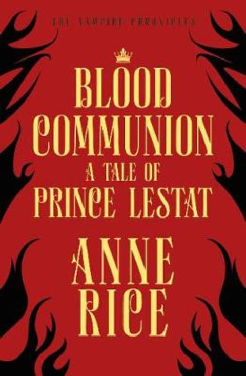 Blood Communion by Anne Rice - 9781784758813