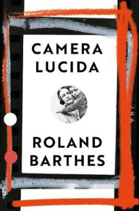 Camera Lucida by Roland Barthes - 9781784876012