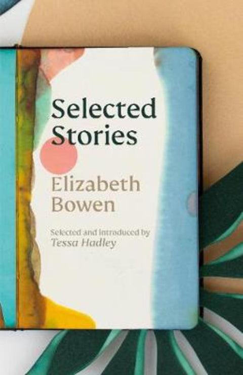 The Selected Stories of Elizabeth Bowen from Elizabeth Bowen - Harry Hartog gift idea