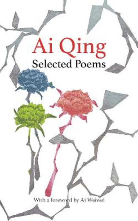 Selected Poems by Ai Qing - 9781784877668