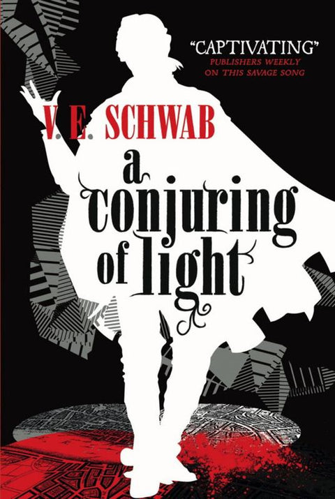 A Conjuring of Light by V. E Schwab - 9781785652448