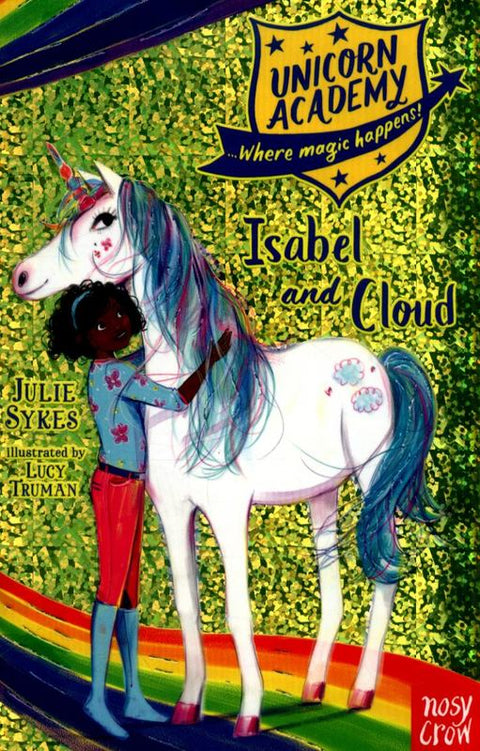 Unicorn Academy: Isabel and Cloud by Julie Sykes - 9781788001649